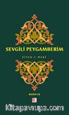 Sevgili Peygamberim / Siyer-i Nebi