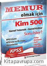 KPSS Genel Yetenek-Genel Kültür Memur Olmak Kim 500 Soru İster?