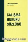 Çalışma Hukuku Sözlüğü