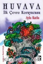 Huvava İlk Çevre Koruyucusu