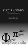 Kültür ve Sembol & Bir Cassirer İncelemesi