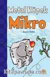 Metal Köpek Mikro