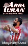 Arda Turan & Bayrampaşa'nın Dahisi