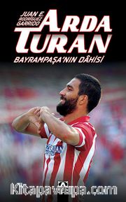 Arda Turan <br /> Bayrampaşa'nın Dahisi