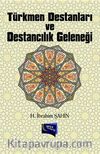 Türkmen Destanları ve Destancılık Geleneği