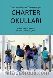 Charter Okulları <br /> Okul Sisteminde Özerklik Arayışı