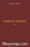 Edebiyat Yazıları -I