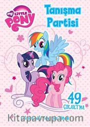 My Little Pony - Tanışma Partisi (49 Çıkartma) <br /> Çıkartmalı Boyama Kitabı