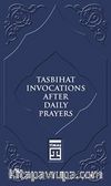 Tasbihat Invocations After Daily Prayers