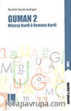 Guman 2 & Wejeya Kurdi ü Romana Kurdi