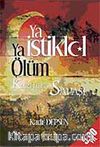 Ya İstiklal Ya Ölüm