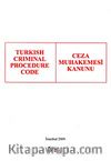 Turkish Criminal Procedure Coce & Ceza Muhakemesi Kanunu