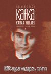 Kafka - Karar Yılları Cilt:1