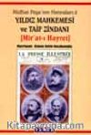 Midhat Paşa'nın Hatıraları-Yıldız Mahkemesi Ve Taif Zindanı 2.cilt