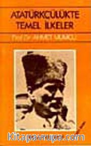 Atatürkçülükte Temel İlkeler