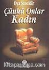 Çünkü Onlar Kadın