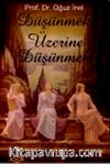 Düşünmek Üzerine Düşünmek