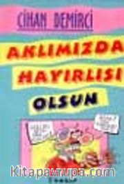 Aklımızda Hayırlı Olsun