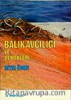 Balık Avcılığı ve Yemekleri