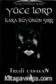 Yüce Lord Kara Büyünün Sırrı