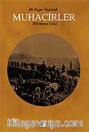 Muhacirler / Bitmeyen Göç