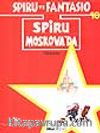 Spiro Ve Fantesio 10 - Spiru Moskova'da
