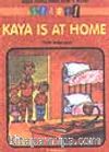 Kaya Is At Home