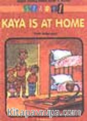 Kaya Is At Home
