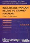 İngilizce'de Yapılan Kelime ve Gramer Hataları
