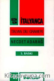 Sizin İçin İtalyanca <br /> İtalyan Dili Grameri