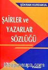 Şair ve Yazarlar Sözlüğü