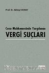 Ceza Mahkemesinde Yargılanan Vergi Suçları