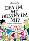 Deyim mi Demeyim mi?