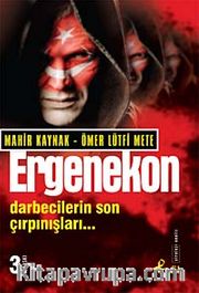Ergenekon <br /> Darbecilerin Son Çırpınışları