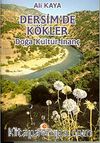 Dersim'de Kökler & Doğa, İnanç, Kültür