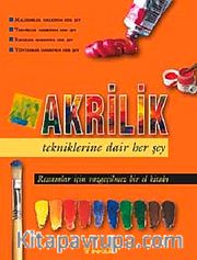 Akrilik Tekniklerine Dair Her Şey