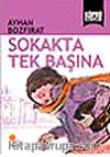 Sokakta Tek Başına / Köprü Kitaplar
