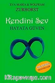 Kendini Sev Hayata Güven
