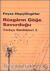 Rüzgarın Göğe Savurduğu & Türkçe Günlükleri 3