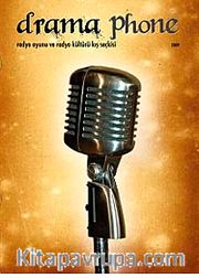 Drama Phone 2009 <br /> Radyo Oyunu ve Radyo Kültürü Kış Seçkisi