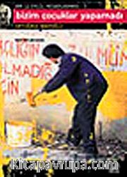 Bizim Çocuklar Yapamadı <br /> Bir 12 Eylül Hesaplaşması 3