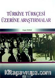 Türkiye Türkçesi Üzerine Araştırmalar