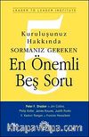 Kuruluşunuz Hakkında Sormanız Gereken En Önemli Beş Soru
