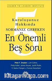 Kuruluşunuz Hakkında Sormanız Gereken En Önemli Beş Soru