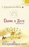Üsame B. Zeyd & Peygamberimizin En Sevdiği Çocuk