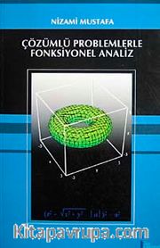 Çözümlü Problemlerle Fonksiyonel Analiz