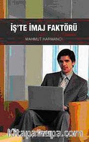 İş'te İmaj Faktörü