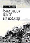 İstanbul'un İçinde Bir Boğaziçi