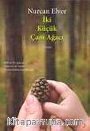 İki Küçük Çam Ağacı