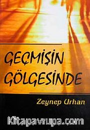 Geçmişin Gölgesinde